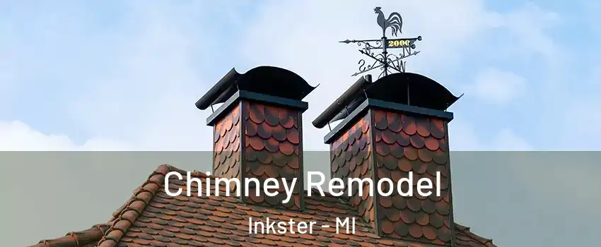  Chimney Remodel Inkster - MI