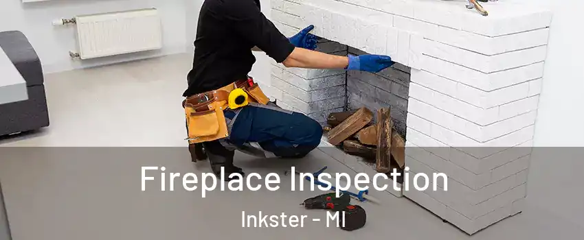  Fireplace Inspection Inkster - MI