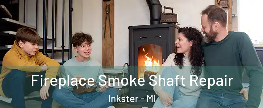  Fireplace Smoke Shaft Repair Inkster - MI