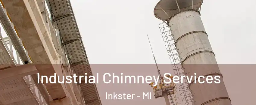  Industrial Chimney Services Inkster - MI