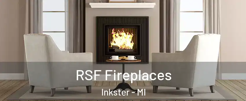  RSF Fireplaces Inkster - MI